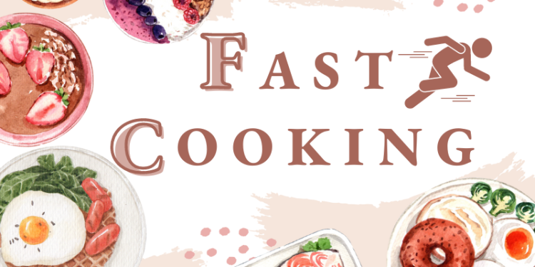 Fast cooking